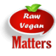 Raw Vegan Matters